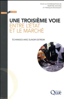 Une troisième voie entre l'état et le marché - échanges avec Elinor Ostrom