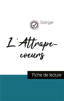 L'attrape-coeurs de Salinger - fiche de lecture et analyse complète de l'oeuvre