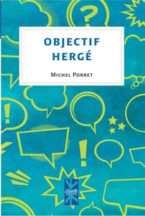 Objectif herge -  tintin, voila des annees que je lis tes aventures
