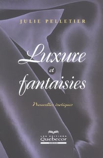 Luxure et fantaisies