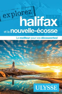 Explorez : Halifax et la Nouvelle-Ecosse