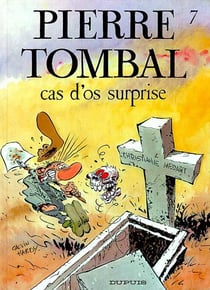 Pierre Tombal Tome 7 : cas d'os surprise