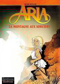 Aria Tome 2 : la montagne aux sorciers