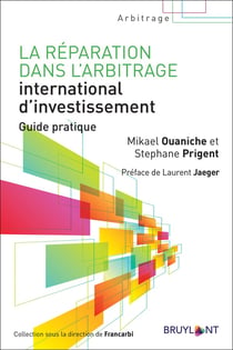 La réparation dans l'arbitrage international d'investissement (1re édition)