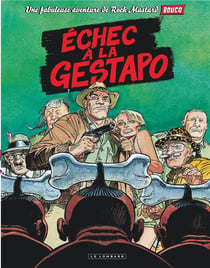 Rock Mastard Tome 1 - échec à la Gestapo