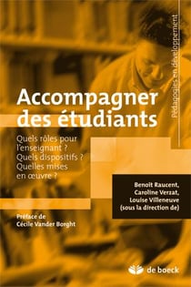 Accompagner des étudiants : Quels rôles pour l'enseignant ? Quels dispositifs ? Quelles mises en oeuvre ?