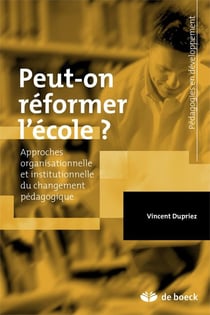 Peut-on réformer l'école ? approches organisationnelle et institutionnelle du changement éducatif