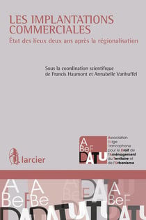 Les implantations commerciales - état des lieux deux ans après la régionalisation