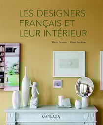 Les designers français et leur intérieur