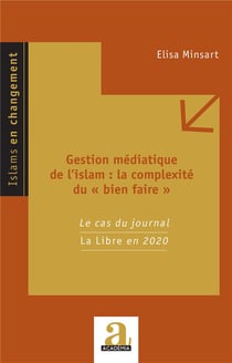 Gestion médiatique de l'islam : la complexité du "bien faire" : le cas du journal La Libre en 2020