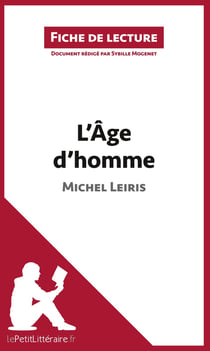 Fiche de lecture : l'âge d'homme de Michel Leiris - analyse complète de l'oeuvre et résumé