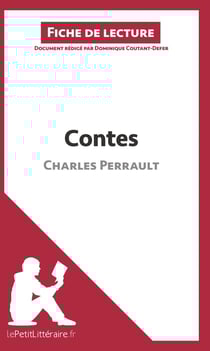 Fiche de lecture : contes de Charles Perrault - analyse complète de l'oeuvre et résumé