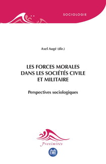 Les forces morales dans les sociétés civile et militaire : Perspectives sociologiques