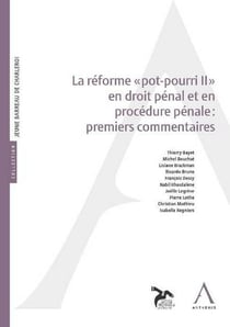 LA RÉFORME POT-POURRI II EN DROIT PÉNAL: PREMIERS COMMENTAIRES