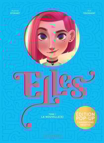 Elles Tome 1 : La nouvelle(s) - Edition Collector