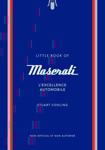 Little Book of Maserati : L'excellence automobile