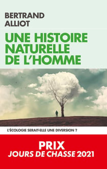 Une histoire naturelle de l'homme - l'écologie serait-elle une diversion ?