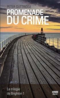 La trilogie de Brighton Tome 1 : promenade du crime