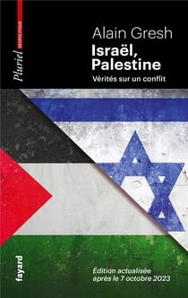 Israël, Palestine : Vérités sur un conflit