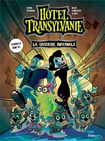 Hôtel Transylvanie Tome 2 : la garderie infernale