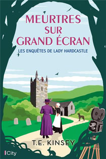 Les enquêtes de Lady Hardcastle Tome 4 : meurtres sur grand écran