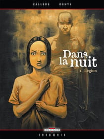 Dans la nuit T01 - Légion
