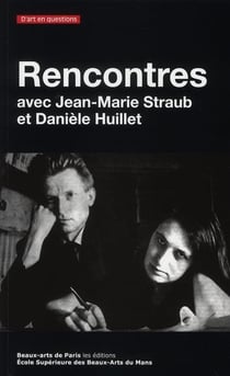 Rencontres - Jean-Marie Straub et Daniele Huillet