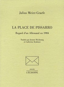 La Place de Pissarro : Regard d'un Allemand en 1904