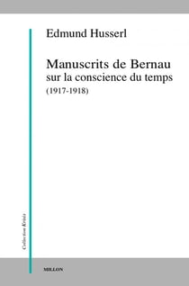 Manuscrits de Bernau sur la conscience du temps (1917-1918)