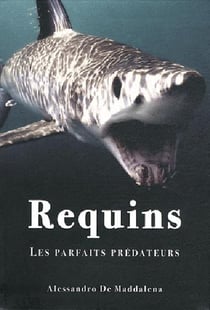 Les requins - parfaits chasseurs