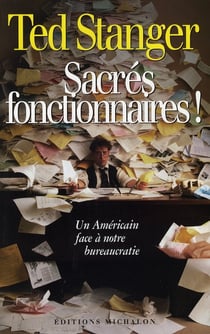 Sacrés fonctionnaires !