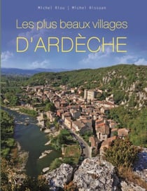 Les plus beaux villages d'Ardèche