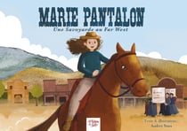Marie Pantalon, une savoyarde au Far West