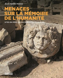 Menaces Sur La Memoire De L'Humanite