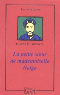 La petite soeur de mademoiselle neige - roman