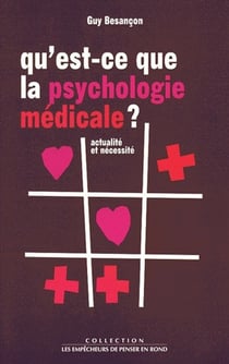 Qu'est-ce que la psychologie médicale ? actualité et nécessité