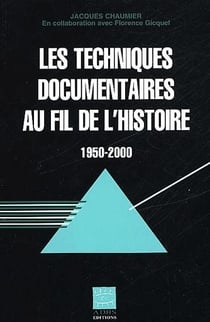 Les techniques documentaires au fil de l'histoire (1950-2000)