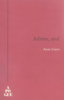 Adrien, seul