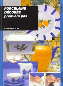 Porcelaine decoree - premiers pas