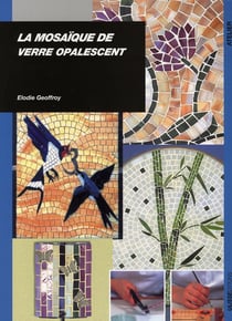 La mosaïque de verre opalescent
