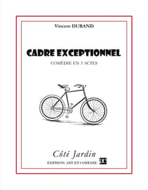 Cadre exceptionnel - comédie en 3 actes