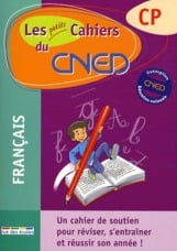 Les petits cahiers du CNED : français - CP