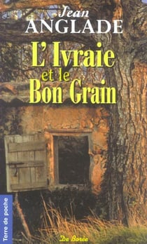 Ivraie et le bon grain (l')