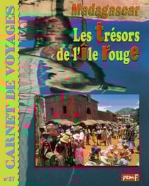 Madagascar - les trésors de l'île rouge