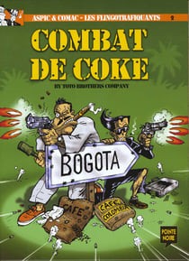 Les flingotrafiquants t.2 - combats de coke