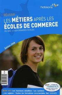 Réussir les métiers apres les écoles de commerce