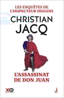 Les enquêtes de l'inspecteur Higgins Tome 15 : l'assassinat de Don Juan