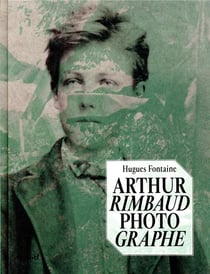 Arthur Rimbaud photographe