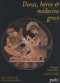 Dieux, héros et médecins grecs