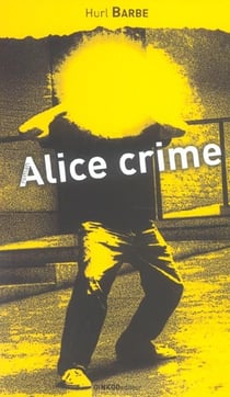 Alice crime